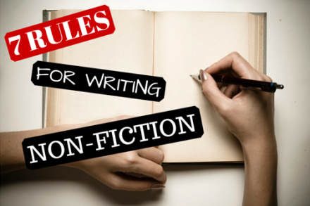 7 rules for writing non-fiction
