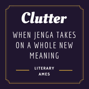 clutter when jenga takes on a whole new meaning